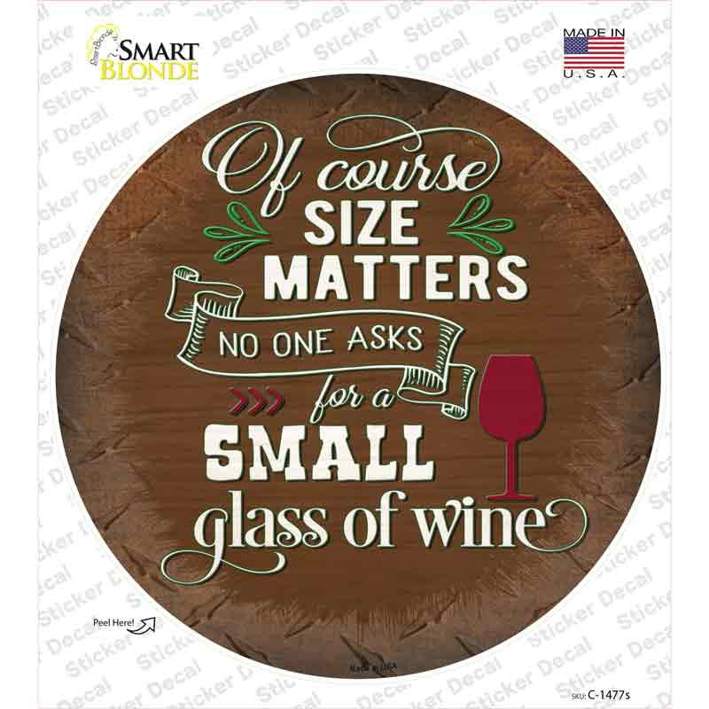 Size Matters Small Glass Novelty Circle Sticker Decal