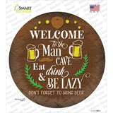 Eat Drink And Be Lazy Novelty Circle Sticker Decal