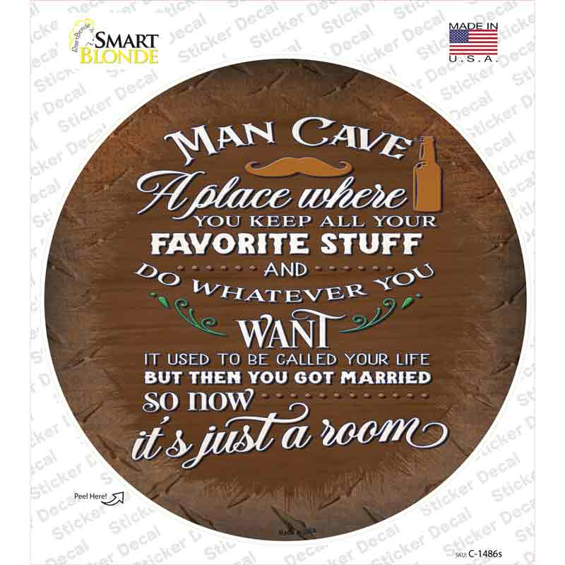 Its Just A Room Novelty Circle Sticker Decal