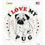 I Love My Baby Pug Novelty Circle Sticker Decal