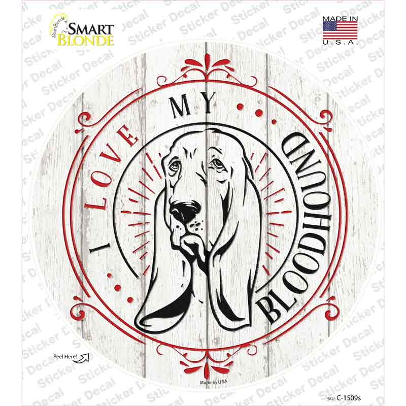I Love My Bloodhound Novelty Circle Sticker Decal