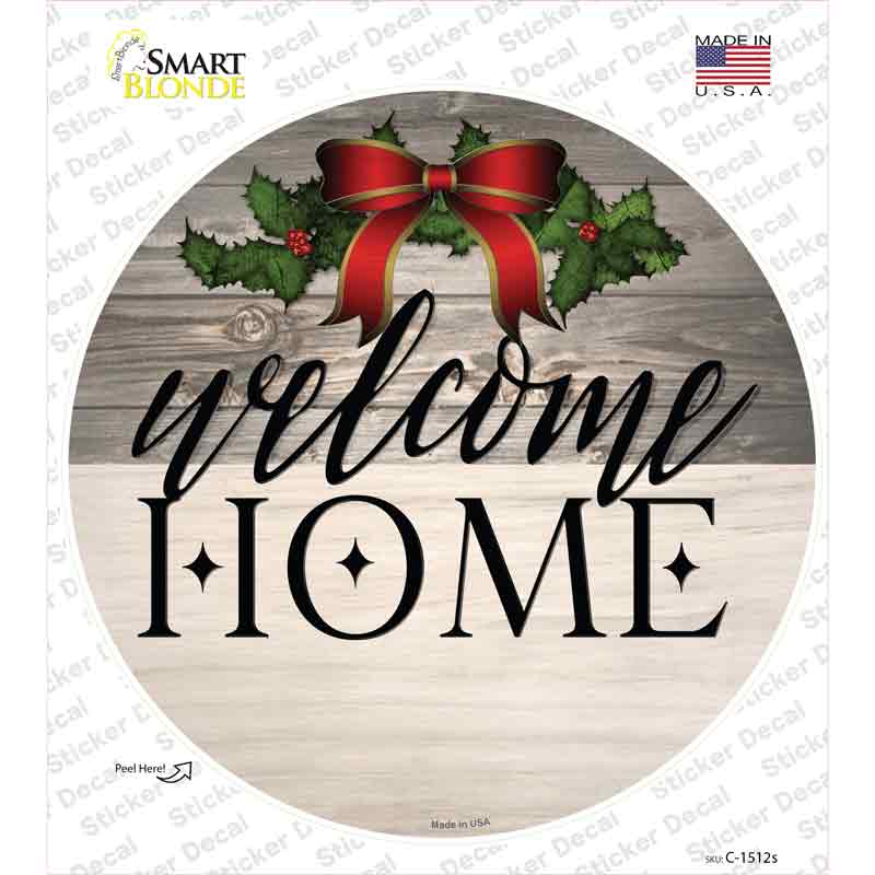 Welcome Home Ribbon Novelty Circle Sticker Decal