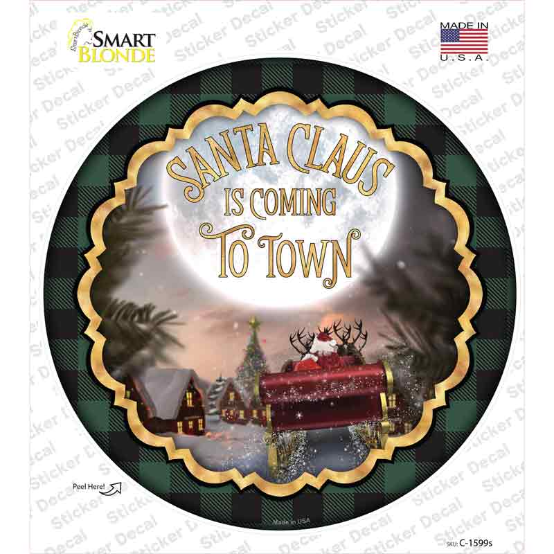 Santa Claus Is Coming To Town Novelty Circle Sticker Decal