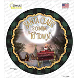 Santa Claus Is Coming To Town Novelty Circle Sticker Decal