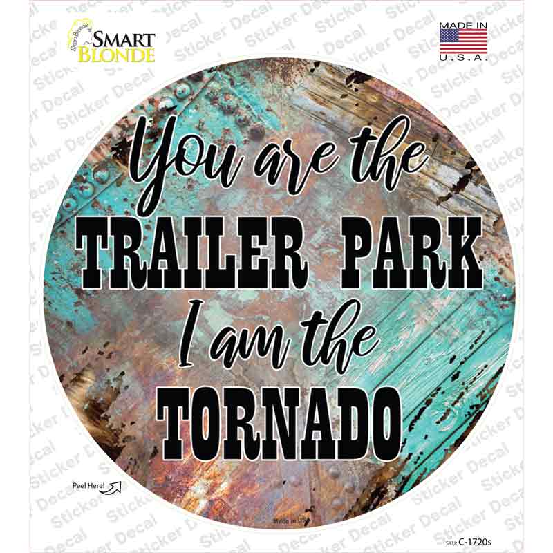 I Am The Tornado Novelty Circle Sticker Decal
