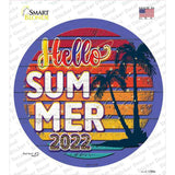 Hello Summer 2022 Novelty Circle Sticker Decal