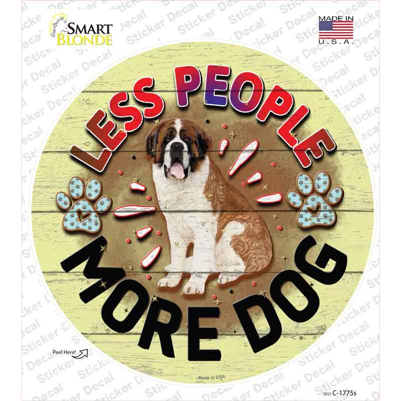 Less People More Dog Novelty Circle Sticker Decal
