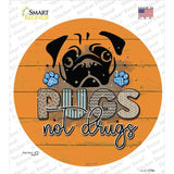 Pugs Not Drugs Novelty Circle Sticker Decal