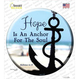 Hope Anchor For Soul Novelty Circle Sticker Decal