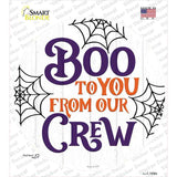 Boo To You From Our Crew Novelty Circle Sticker Decal