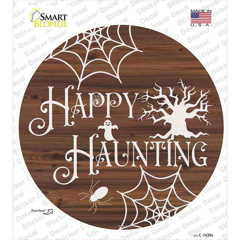 Happy Haunting Novelty Circle Sticker Decal