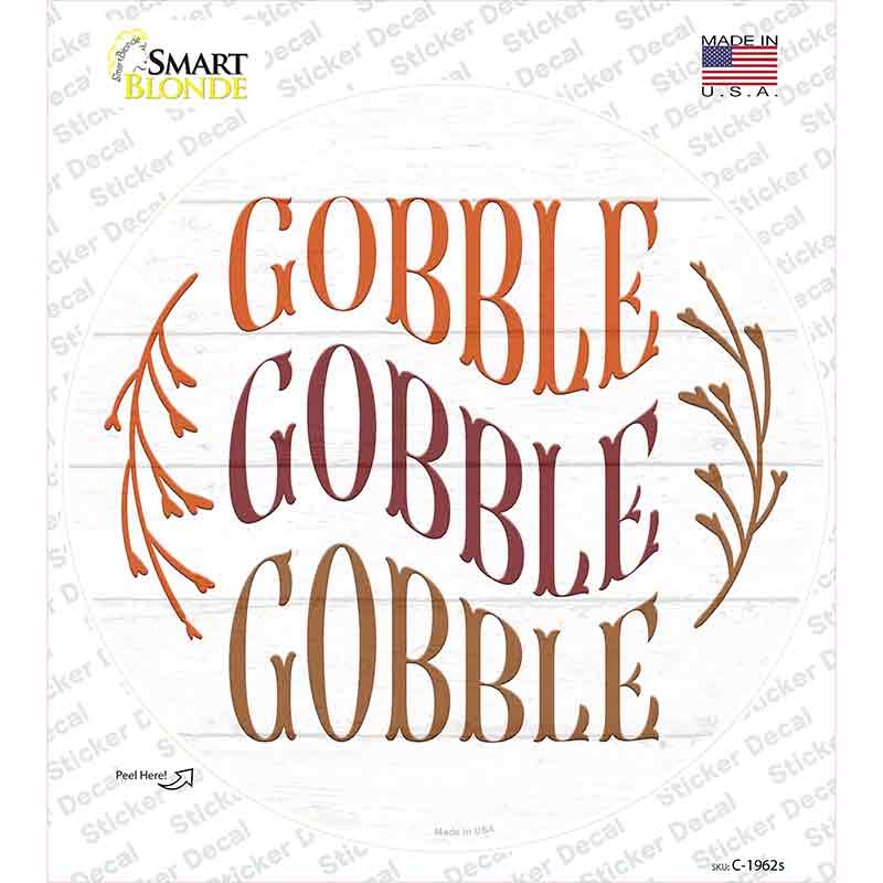 Gobble Gobble Gobble Novelty Circle Sticker Decal