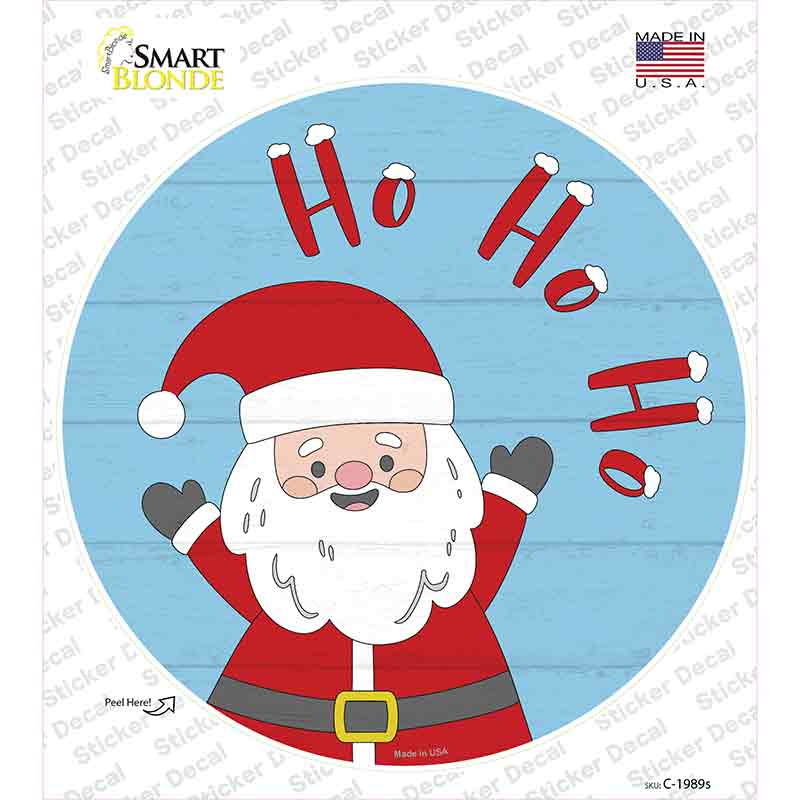Santa Says Ho Ho Ho Novelty Circle Sticker Decal