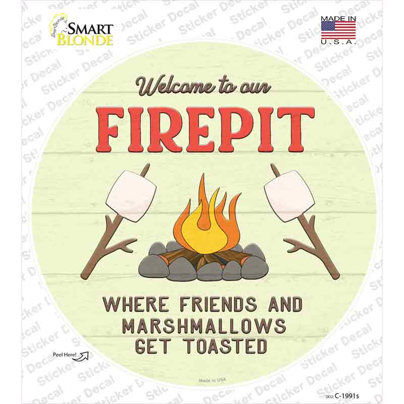 Welcome to our Firepit Novelty Circle Sticker Decal