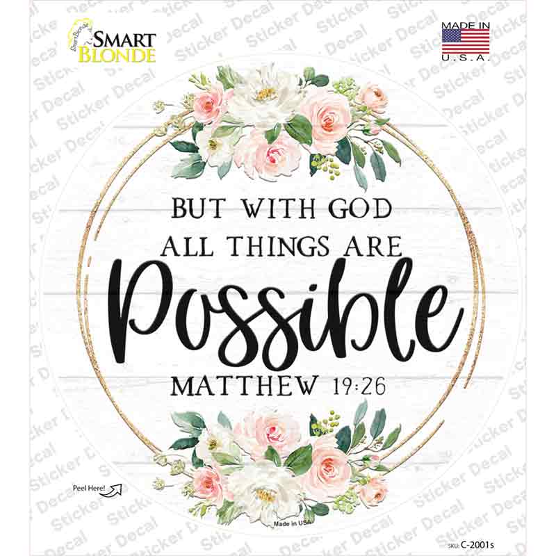 All Things Are Possible Novelty Circle Sticker Decal
