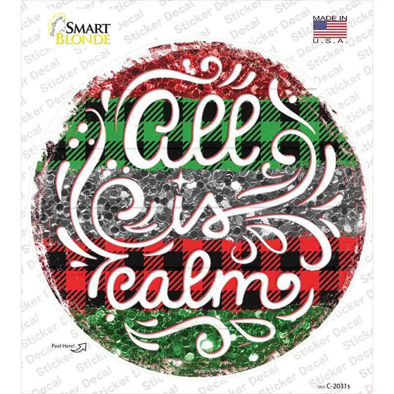 All Is Calm Christmas Novelty Circle Sticker Decal