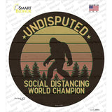 Undisputed Bigfoot Novelty Circle Sticker Decal
