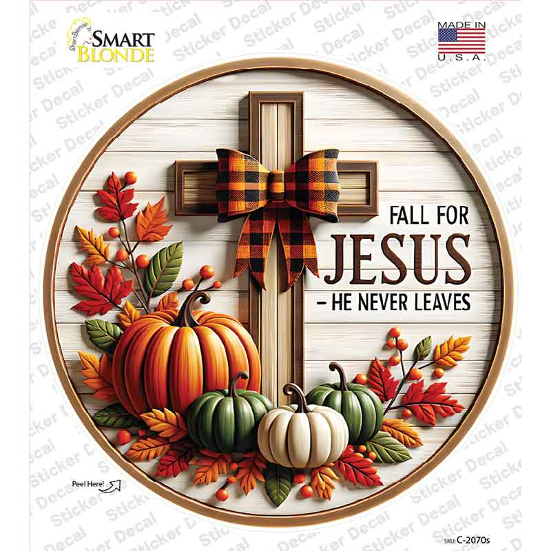 Fall For Jesus Novelty Circle Sticker Decal C-2070s
