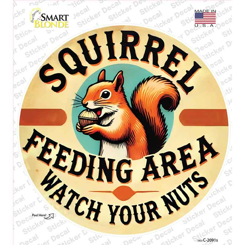 Squirrel Feeding Area Novelty Circle Sticker Decal C-2091s