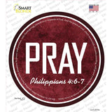 Pray Bible Verse Novelty Circle Sticker Decal C-2111s