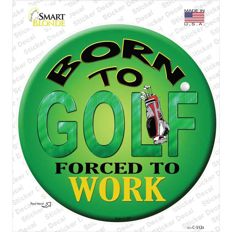 Born To Golf Novelty Circle Sticker Decal