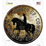 Cowboy Up Novelty Circle Sticker Decal