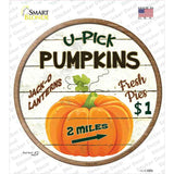 U Pick Pumpkins Novelty Circle Sticker Decal