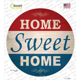 Home Sweet Home America Novelty Circle Sticker Decal