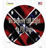 We Deserve The Right Novelty Circle Sticker Decal