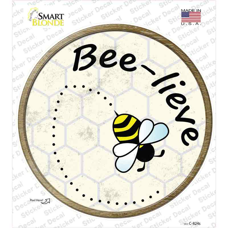 Bee-Lieve Novelty Circle Sticker Decal