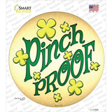 Pinch Proof Novelty Circle Sticker Decal