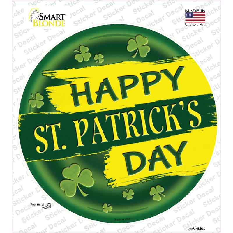 Happy St Patricks Day Green Novelty Circle Sticker Decal