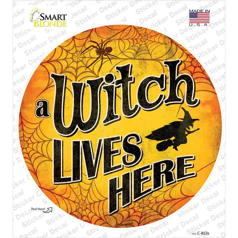 A Witch Lives Here Novelty Circle Sticker Decal