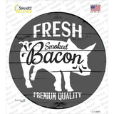 Fresh Smoked Bacon Novelty Circle Sticker Decal