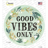 Good Vibes Only Novelty Circle Sticker Decal
