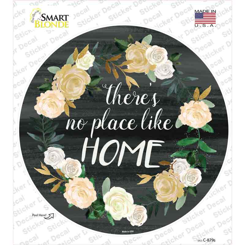 No Place Like Home Novelty Circle Sticker Decal