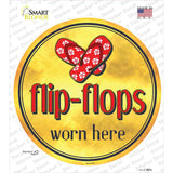 Flip Flops Worn Here Novelty Circle Sticker Decal