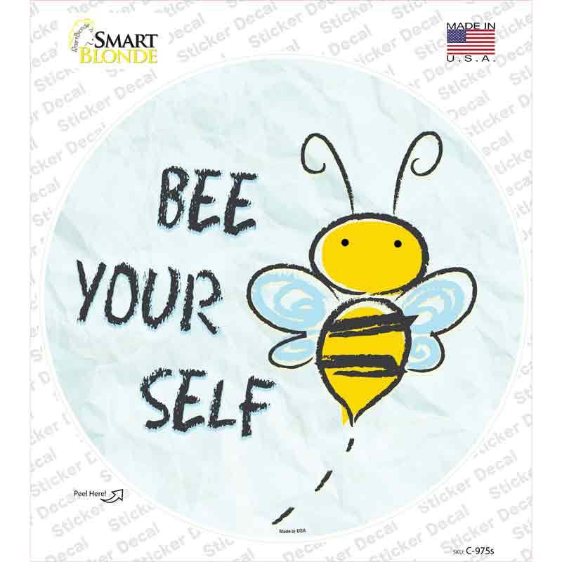 Bee Yourself Novelty Circle Sticker Decal