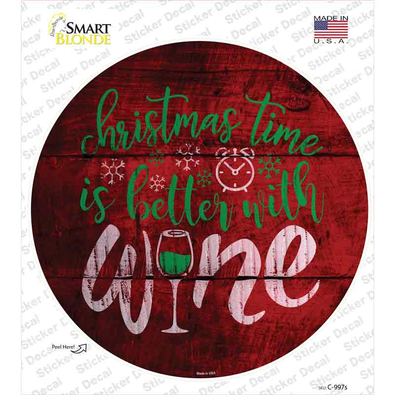Better With Wine Novelty Circle Sticker Decal