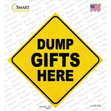 Dump Gifts Here Novelty Diamond Sticker Decal