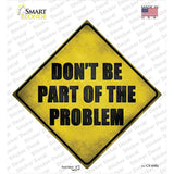 Part Of The Problem Novelty Diamond Sticker Decal