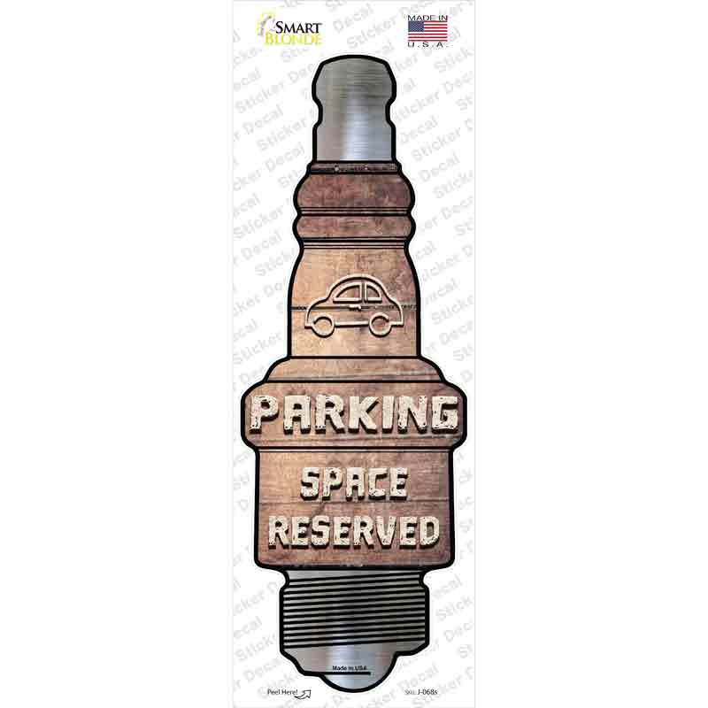 Parking Space Reserved Novelty Spark Plug Sticker Decal