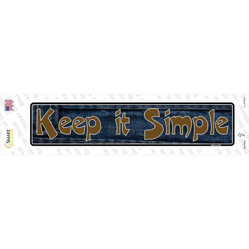 Keep It Simple Novelty Narrow Sticker Decal