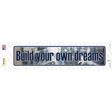 Build Your Own Dreams Novelty Narrow Sticker Decal