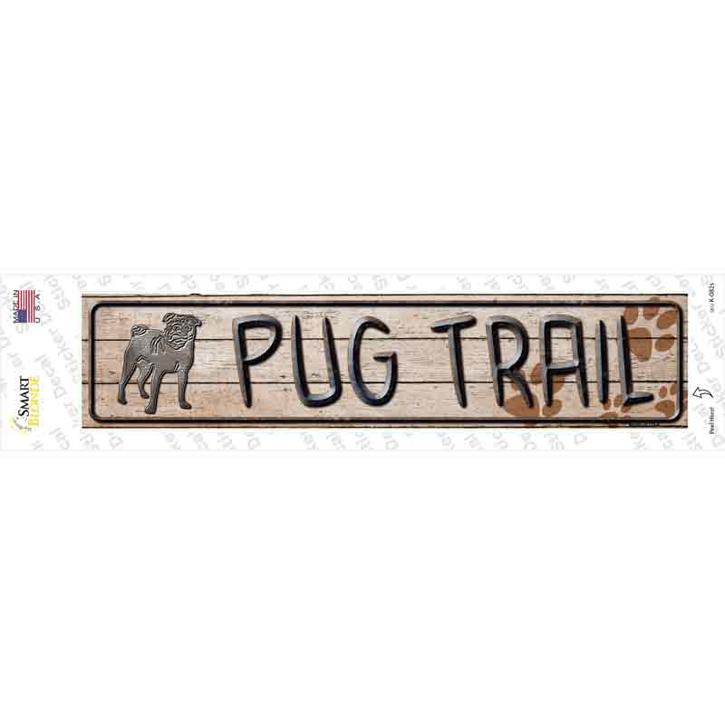 Pug Trail Novelty Narrow Sticker Decal