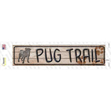 Pug Trail Novelty Narrow Sticker Decal