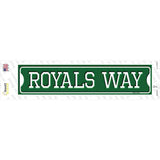 Royals Way Novelty Narrow Sticker Decal
