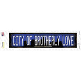 Philadelphia Pennsylvania City of Brotherly Love Novelty Narrow Sticker Decal