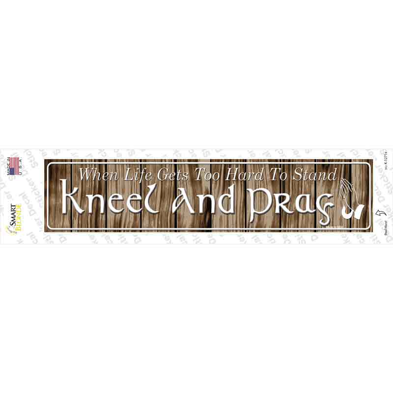 Kneel And Pray Novelty Narrow Sticker Decal