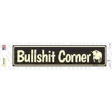 Bullshit Corner Novelty Narrow Sticker Decal